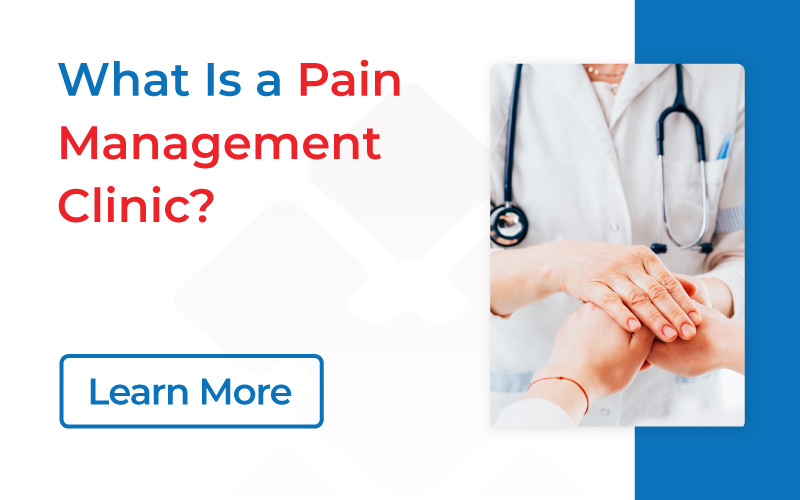 What Is a Pain Management Clinic