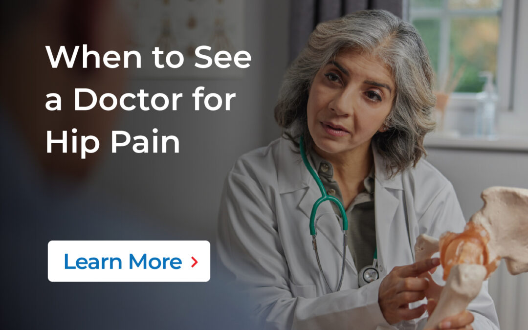 When to See a Doctor for Hip Pain