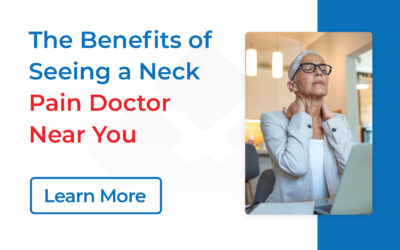 The Benefits of Seeing a Neck Pain Doctor Near You