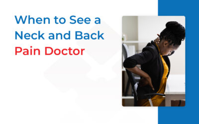 When to See a Neck and Back Pain Doctor