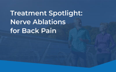 Treatment Spotlight: Nerve Ablations for Back Pain