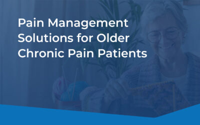 Pain Management Solutions for Older Chronic Pain Patients